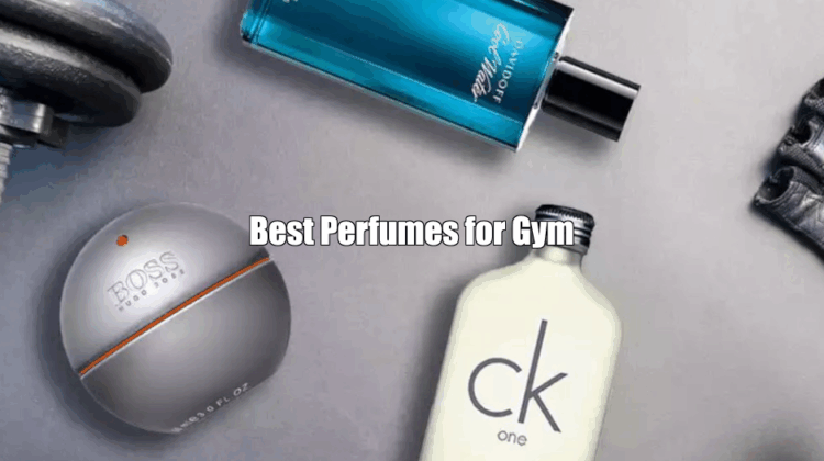 Best Perfumes for Gym